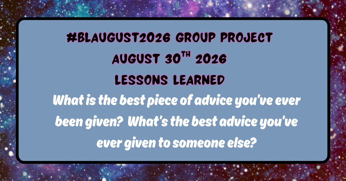 Blaugust 2026 group project Lessons Learned Best Advice