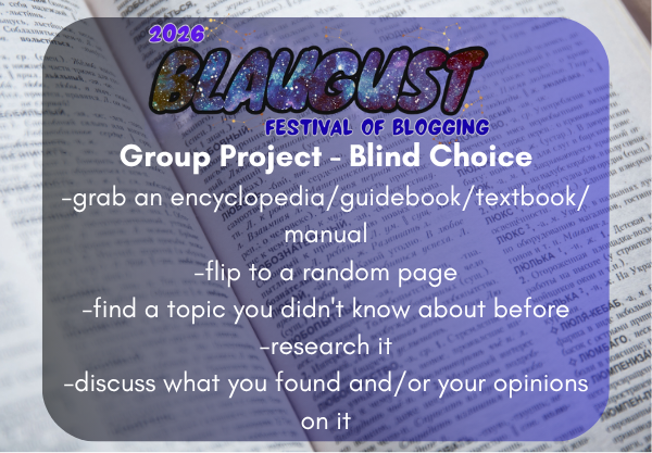 Blaugust2026_group_project_random_topic Blaugust Group Project Blind Choice find a random source and write about it